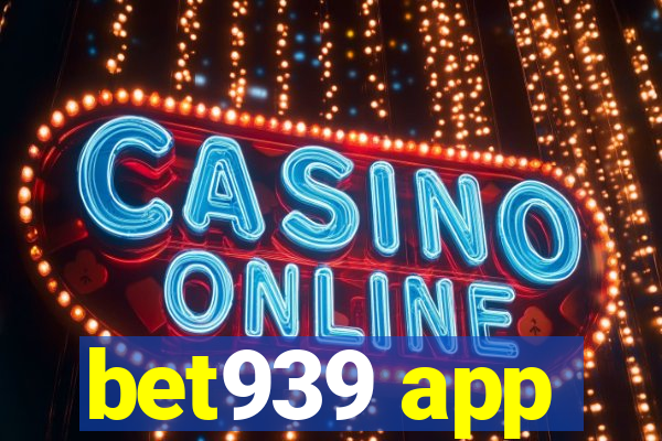 bet939 app